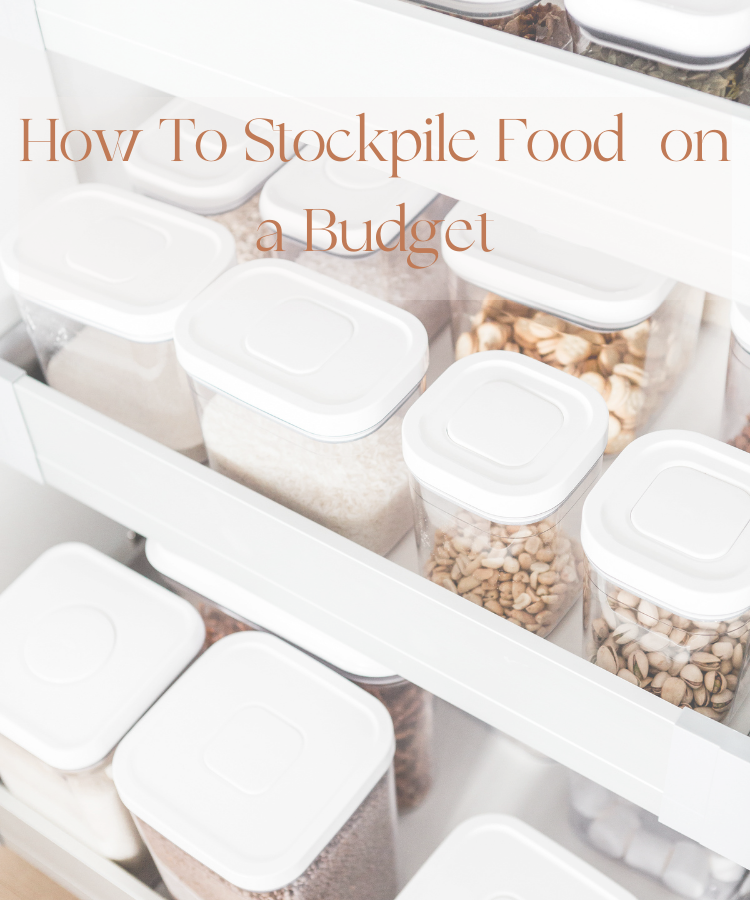 How To Stockpile Food on a Budget