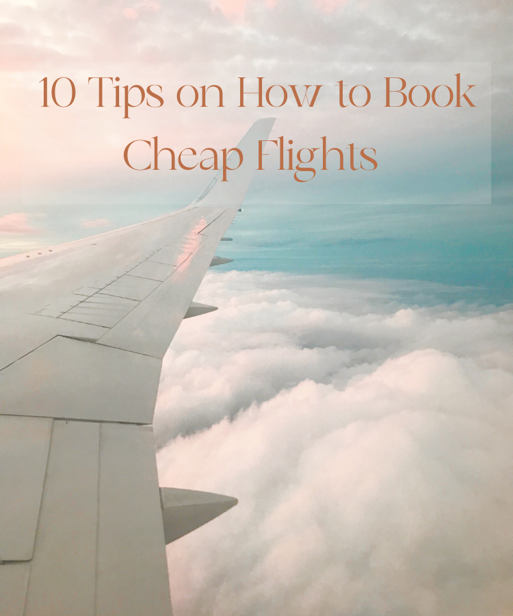 10 TIPS ON HOW TO BOOK CHEAP FLIGHTS